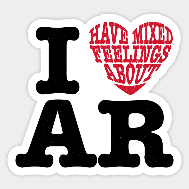 Mixed Feelings About AR Sticker by rt-shirts